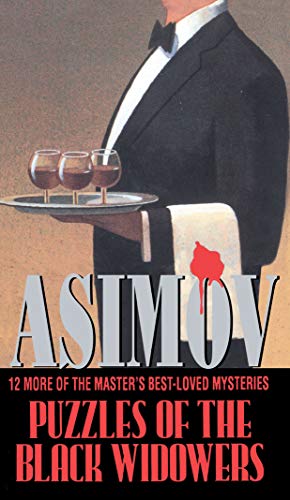 Book cover: Man in tuxedo holding wine glasses, text “Asimov, Puzzles of the Black Widowers”.