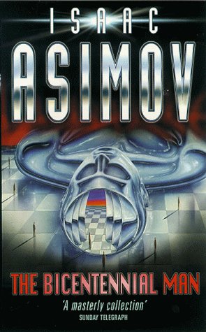 Book cover for "The Bicentennial Man" featuring a robotic head and author name.