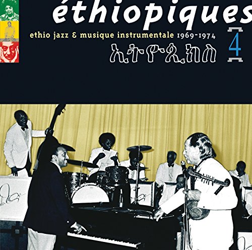 CD cover for "Ethiopiques, Vol. 4" featuring a vintage Ethiopian jazz band.