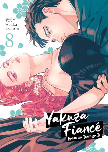 Yakuza Fiance: Raise wa Tanin ga Ii Vol. 8 : 8