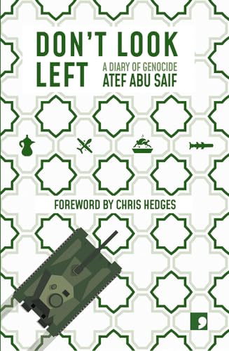 Book cover for Don't Look Left by Atef Abu Saif with patterned background and tank.