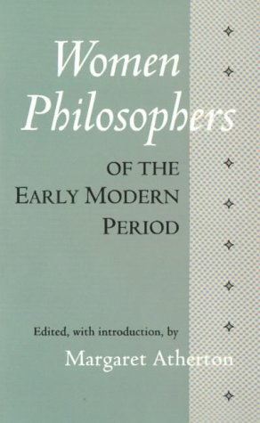 Book cover: “Women Philosophers of the Early Modern Period” by Margaret Atherton.