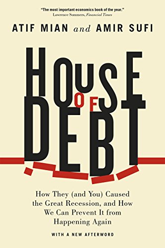 Book cover: "House of Debt" by Atif Mian and Amir Sufi.