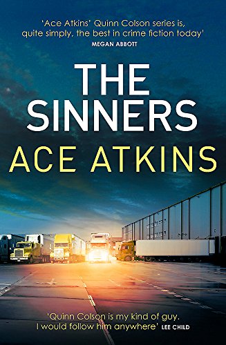 Book cover for “The Sinners” by Ace Atkins, featuring trucks at night.