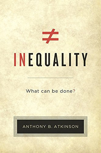 Book cover for "Inequality: What Can Be Done?" by Anthony B. Atkinson.