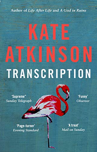 "Book cover of 'Transcription' by Kate Atkinson, featuring a pink flamingo on blue background."