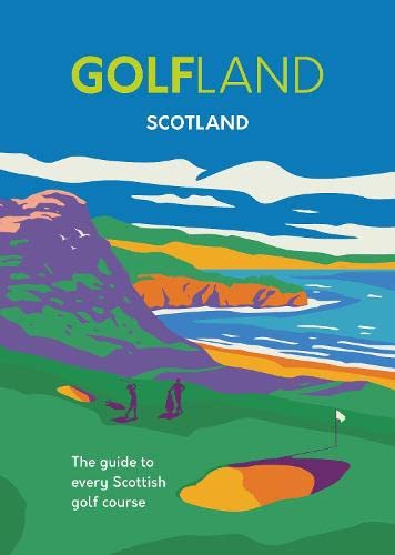 Book cover: “Golfland - Scotland” with illustrated coastal landscape and golfers.