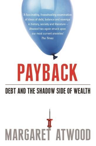 Book cover: “Payback” by Margaret Atwood, with balloon and pushpin imagery.