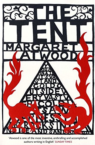 Book cover: "The Tent" by Margaret Atwood, with red dragon-like shapes.