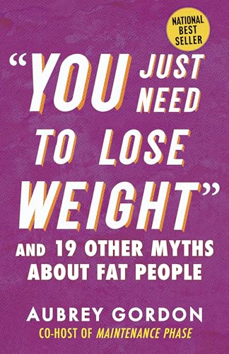 Book cover with bold white text on a purple background, titled “You Just Need to Lose Weight.”