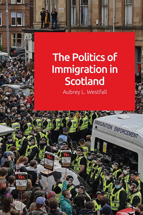 Book cover: “The Politics of Immigration in Scotland” with protest scene.