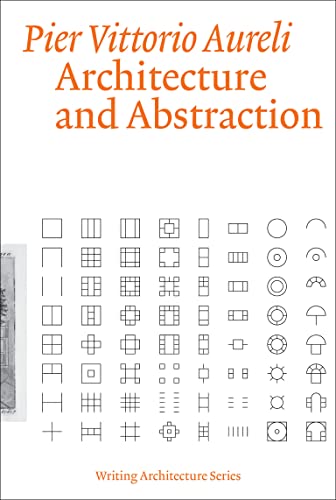 Book cover: "Architecture and Abstraction" by Pier Vittorio Aureli, with geometric designs.