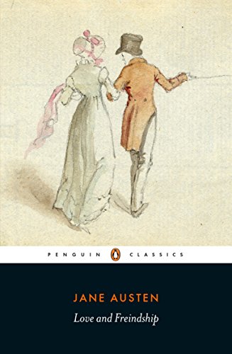 Penguin Classics hardcover of Jane Austen’s “Love and Freindship” with illustrated cover.