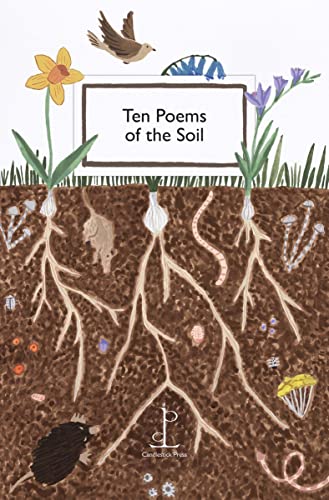Book cover: flowers, roots, bird, and mole illustration; "Ten Poems of the Soil.