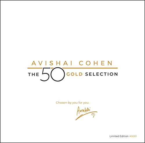Album cover for Avishai Cohen The 50 Gold Selection with gold text on white.