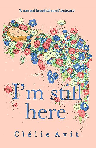 Book cover: woman among colorful flowers, title “I’m still here”.