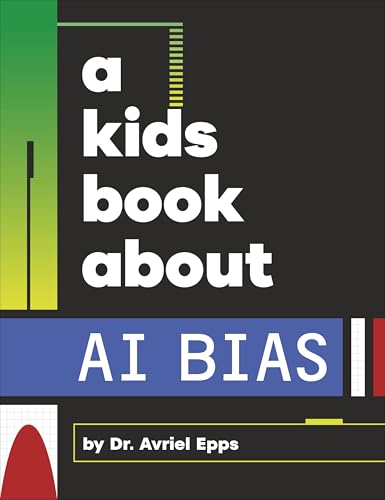 Book cover with bold text: "A Kids Book About AI Bias".