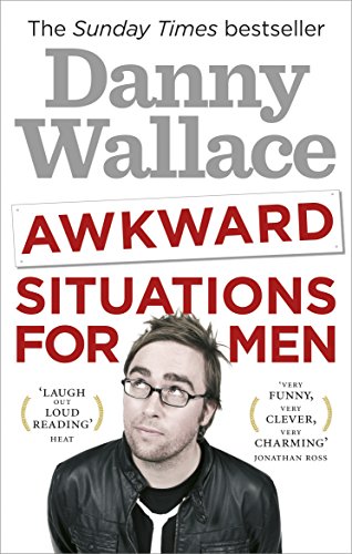 Book cover featuring author Danny Wallace and title "Awkward Situations for Men".
