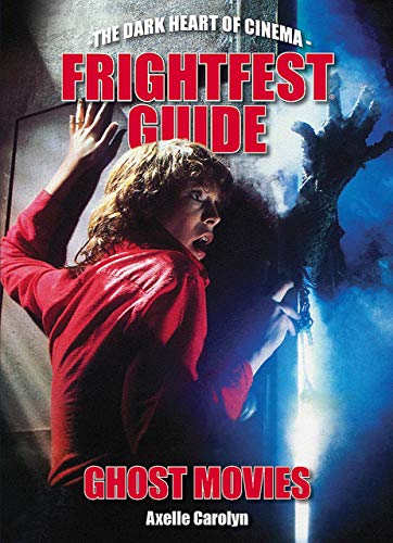 Book cover: frightened woman and ghostly hand, title "Frightfest Guide to Ghost Movies".