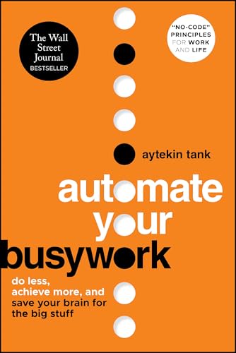 Orange book cover with white text: "Automate Your Busywork" by Aytekin Tank.