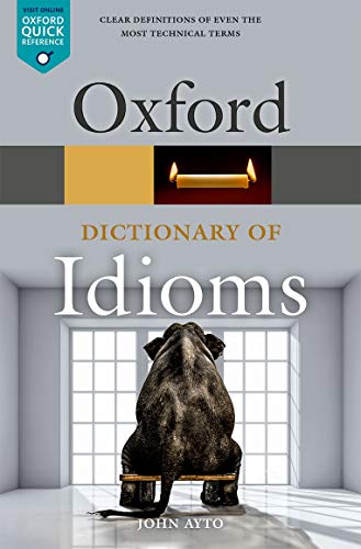 Book cover for Oxford Dictionary of Idioms featuring an elephant sitting on a stool.