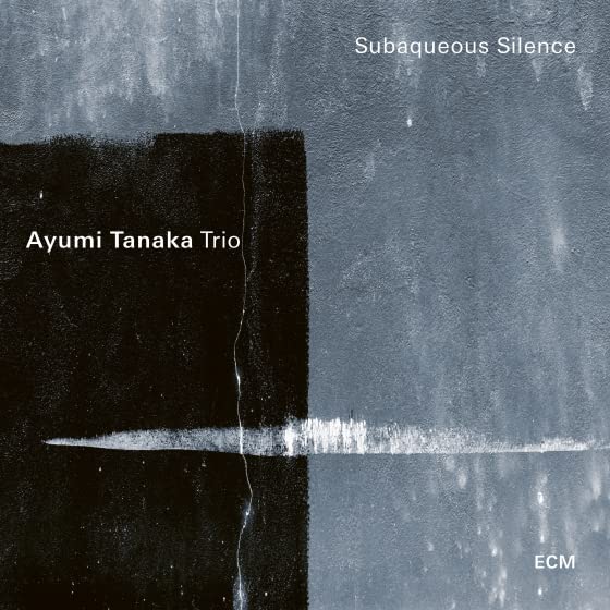 CD cover for Ayumi Tanaka Trio’s “Subaqueous Silence,” abstract blue design.