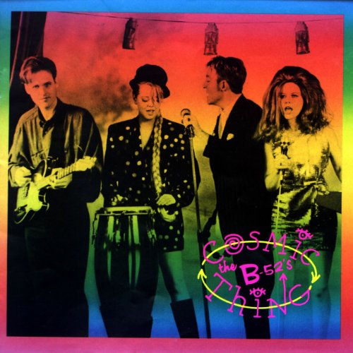 The B-52's band portrait on a colorful, textured "Cosmic Thing" album cover.