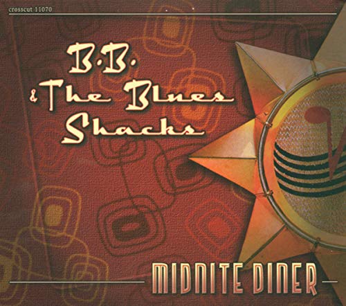 B.b. & Blues Shacks - Midnight Diner [CD]