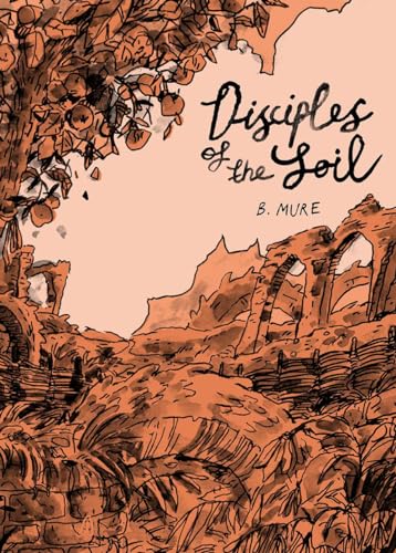 Book cover: illustrated tree, ruins, and text “Disciples of the Soil.”