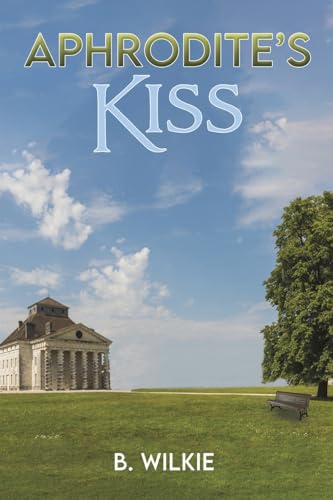 Book cover: “Aphrodite’s Kiss” with a stately home and blue sky.