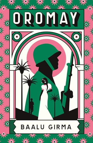 Book cover: "Oromay" by Baalu Girma, featuring a soldier and woman in silhouette.