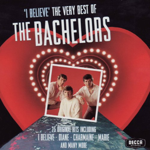 CD cover for “The Bachelors - I Believe” featuring a band photo.
