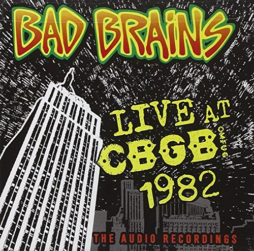 "Album cover with 'Bad Brains' in red and yellow, cityscape, and 'Live at CBGB 1982'."