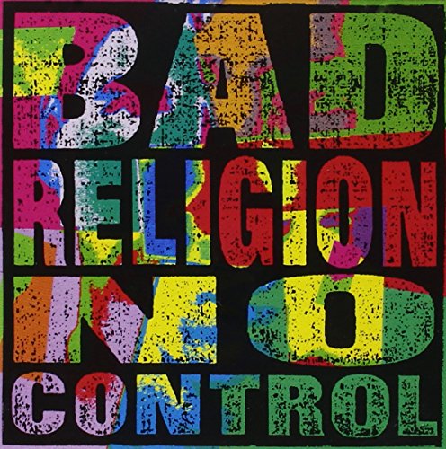 Album cover for Bad Religion No Control with colorful, textured text on black background.