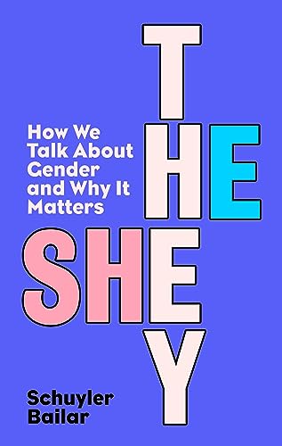 Book cover with stacked, colorful letters spelling “HE/SHE/THEY” and author’s name.