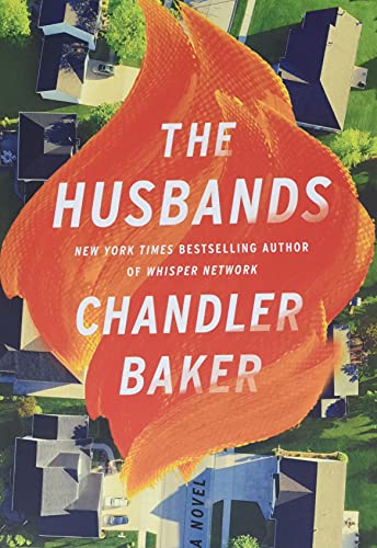 Book cover for "The Husbands" by Chandler Baker, with orange abstract design.