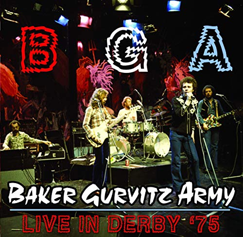 Baker Gurvitz Army performing live on stage with band name and concert title text.