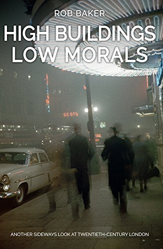 Book cover: "High Buildings, Low Morals" with a blurred London street scene.