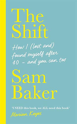 Book cover: "The Shift" by Sam Baker, with blue and yellow text.