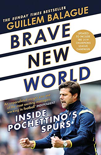 Book cover featuring Mauricio Pochettino, titled "Brave New World: Inside Pochettino's Spurs".