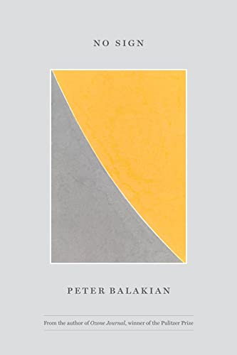 Book cover: "No Sign" by Peter Balakian, with yellow and gray abstract design.