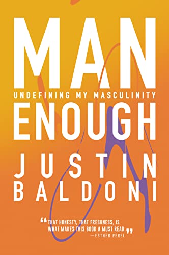 Book cover: "Man Enough" by Justin Baldoni, orange background with white text.