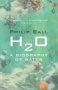 Book cover for “H2O: A Biography of Water” with teal and brown tones.