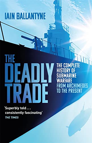Book cover: “The Deadly Trade” depicting a submarine and periscope.