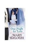 Book cover for One Night for Love by Mary Balogh featuring period clothing.