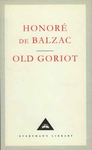 Book cover of Old Goriot by Honoré de Balzac, published by Everyman's Library.