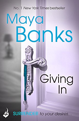 Book cover: "Giving In" by Maya Banks, featuring a door handle.