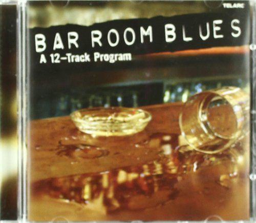 Album cover with "Bar Room Blues" text, featuring a spilled whiskey glass on a bar.