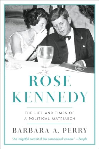 Book cover featuring Rose Kennedy with John F. Kennedy, title “Rose Kennedy.”