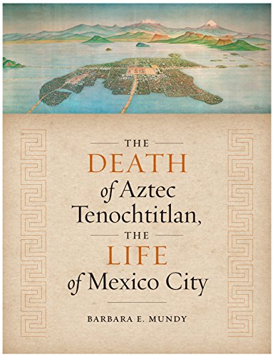 Book cover depicting a historical map of Tenochtitlan and surrounding mountains.